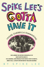Cover art for Spike Lee's Gotta Have It: Inside Guerrilla Filmmaking