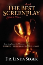 Cover art for And the Best Screenplay Goes to...Learning from the Winners - Sideways, Shakespeare in Love, Crash