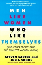 Cover art for Men Like Women Who Like Themselves: (And Other Secrets That the Smartest Women Know)
