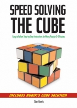 Cover art for Speedsolving the Cube: Easy-to-Follow, Step-by-Step Instructions for Many Popular 3-D Puzzles