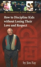 Cover art for How to Discipline Kids without Losing Their Love and Respect