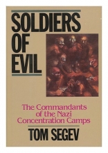 Cover art for Soldiers of Evil: The Commandants of the Nazi Concentration Camps