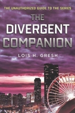 Cover art for The Divergent Companion: The Unauthorized Guide to the Series