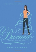 Cover art for Burned (Pretty Little Liars, Book 12)