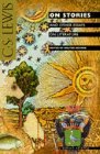 Cover art for C. S. Lewis On Stories: And Other Essays on Literature
