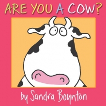 Cover art for Are You a Cow? (Boynton Board Books)