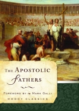 Cover art for The Apostolic Fathers (Moody Classics)