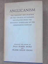 Cover art for Anglicanism - the Thought and Practice of the Church of England, Illustrated from the Religious Literature of the Seventeenth Century