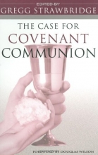 Cover art for The Case for Covenant Communion