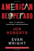 Cover art for American Desperado: My Life--From Mafia Soldier to Cocaine Cowboy to Secret Government Asset