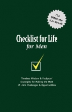 Cover art for Checklist for Life for Men: Timeless Wisdom & Foolproof Strategies for Making the Most of Life's Challenges & Opportunities