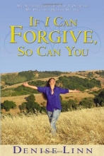 Cover art for If I Can Forgive, So Can You: My Autobiography of How I Overcame My Past and Healed My Life