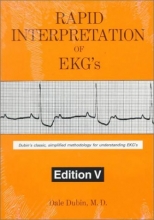 Cover art for Rapid Interpretation of EKG's: Dubin's Classic, Simplified Methodology for Understanding EKG's, 5th Edition