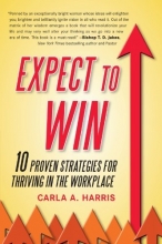 Cover art for Expect to Win: 10 Proven Strategies for Thriving in the Workplace