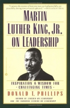 Cover art for Martin Luther King, Jr., on Leadership: Inspiration and Wisdom for Challenging Times