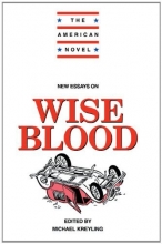 Cover art for New Essays on Wise Blood (The American Novel)