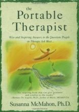 Cover art for The Portable Therapist: Wise and Inspiring Answers to the Questions People in Therapy Ask the Most...