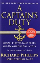 Cover art for A Captain's Duty: Somali Pirates, Navy SEALs, and Dangerous Days at Sea