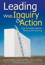 Cover art for Leading With Inquiry and Action: How Principals Improve Teaching and Learning