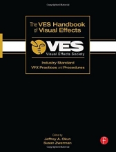 Cover art for The VES Handbook of Visual Effects: Industry Standard VFX Practices and Procedures