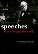Cover art for Speeches That Changed the World: The Stories and Transcripts of the Moments That Made History