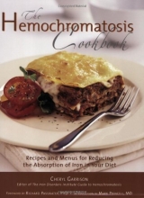 Cover art for The Hemochromatosis Cookbook: Recipes and Meals for Reducing the Absorption of Iron in Your Diet