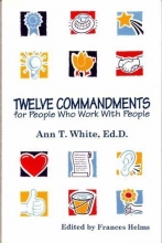 Cover art for Twelve commandments for people who work with people