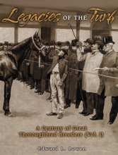Cover art for Legacies of the Turf: A Century of Great Thoroughbred Breeders