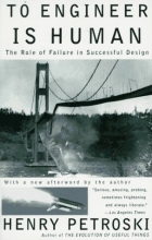 Cover art for To Engineer Is Human: The Role of Failure in Successful Design