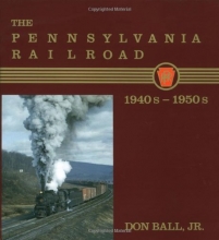 Cover art for The Pennsylvania Railroad: 1940s-1950s