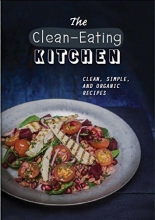 Cover art for The Clean-Eating Kitchen (Healthy Kitchen)