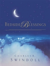 Cover art for Bedside Blessings Bedside Blessings: 3 Edition by Swindoll, Charles R. published by Thomas Nelson (2001) Hardcover