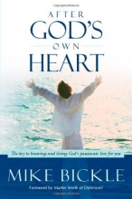 Cover art for After God's Own Heart: The Key to Knowing and Living God's Passionate Love for You
