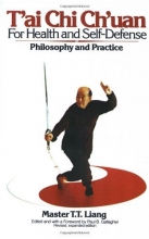 Cover art for T'ai Chi Ch'uan for Health and Self-Defense: Philosophy and Practice
