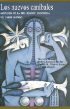 Cover art for Los nuevos canbales Volumen 1: Antologa de la ms reciente cuentstica del Caribe hispano