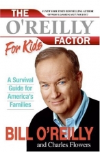 Cover art for The O'Reilly Factor for Kids: A Survival Guide for America's Families