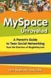 Cover art for MySpace Unraveled: A Parent's Guide to Teen Social Networking