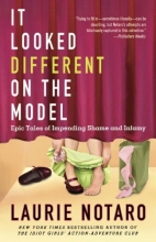 Cover art for It Looked Different on the Model: Epic Tales of Impending Shame and Infamy