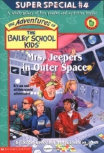 Cover art for Mrs. Jeepers In Outer Space (The Adventures Of The Bailey School Kids)