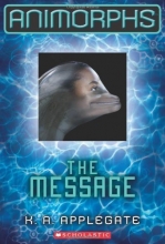 Cover art for Animorphs #4: The Message
