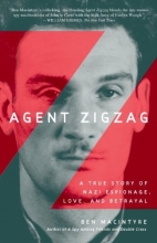 Cover art for Agent Zigzag: A True Story of Nazi Espionage, Love, and Betrayal