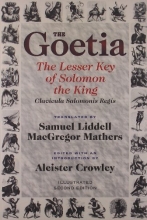 Cover art for The Goetia: The Lesser Key of Solomon the King: Lemegeton - Clavicula Salomonis Regis, Book 1