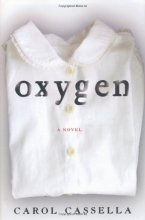 Cover art for Oxygen: A Novel