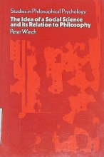 Cover art for Idea of a Social Science and Its Relation to Philosophy (Studies in Philosophy Psychology)