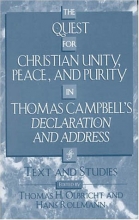 Cover art for The Quest for Christian Unity, Peace, and Purity in Thomas Campbell's Declaration
