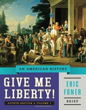 Cover art for Give Me Liberty!: An American History (Brief Fourth Edition)  (Vol. 1)