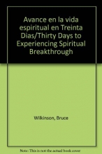 Cover art for Avance en la vida espiritual en Treinta Dias/Thirty Days to Experiencing Spiritual Breakthrough