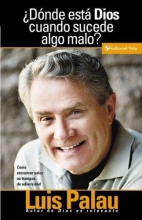 Cover art for Donde Esta Dios Cuando Sucede algo malo? (Where Is God When Bad Things Happen?) (Spanish Edition)