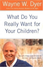 Cover art for What Do You Really Want for Your Children?