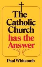 Cover art for The Catholic Church has the Answer